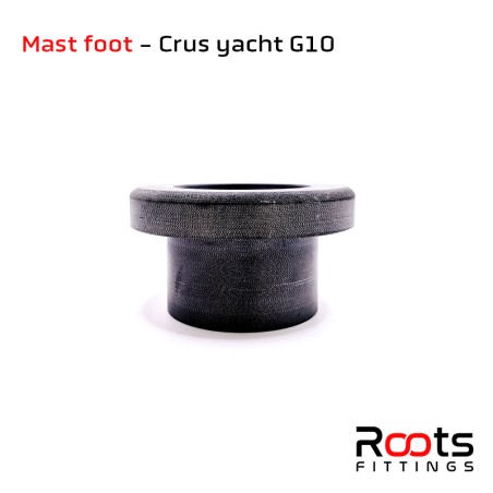 Mast Foot Crus Yacht Truc 12 G10 RT00004 Roots Fittings Production